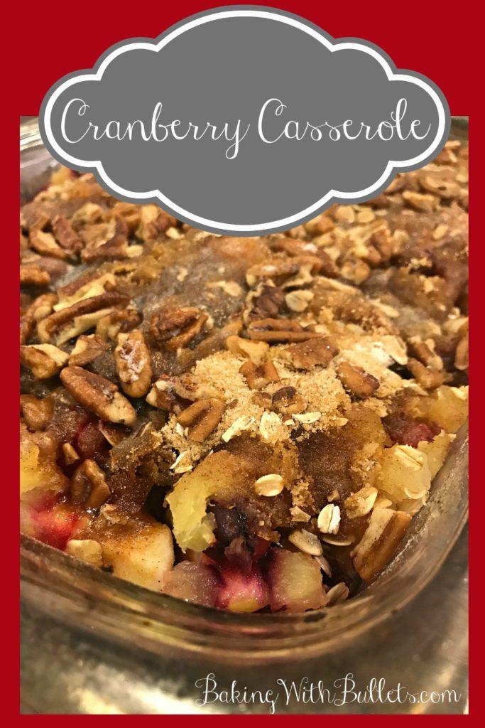 Cranberry Apple Casserole – Baking With Bullets